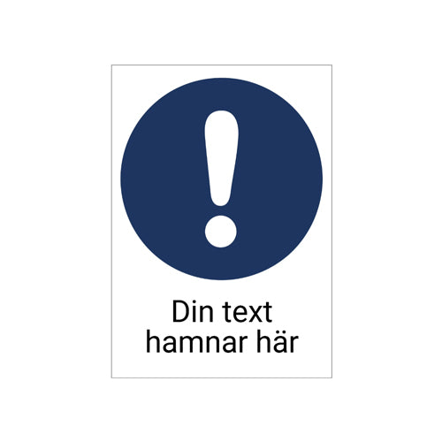 -Påbud- Dekal med egen text och symbol
