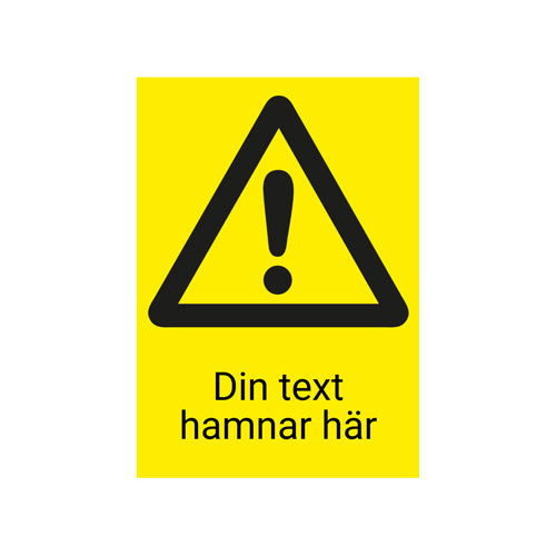 -Varning- Skylt med egen text och symbol