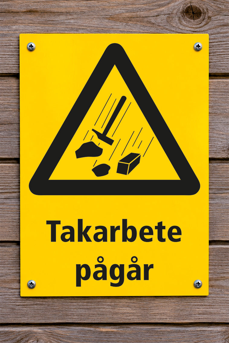 Varningsskylt på trävägg, Takarbete