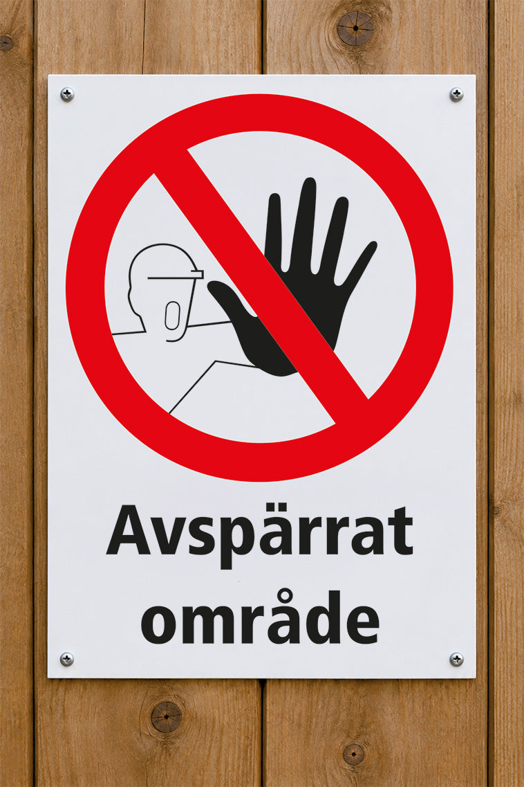 Förbudsskylt på trävägg, Avspärrat område