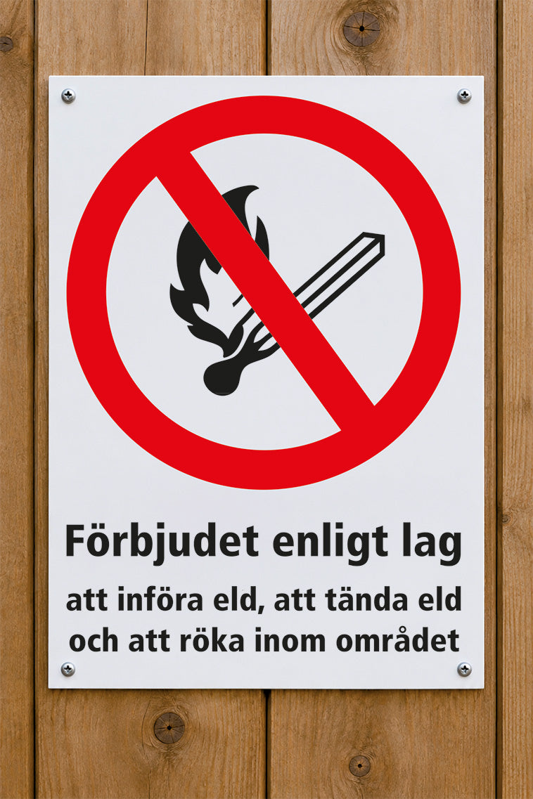 Förbudsskylt på trävägg, Förbjudet att införa eld