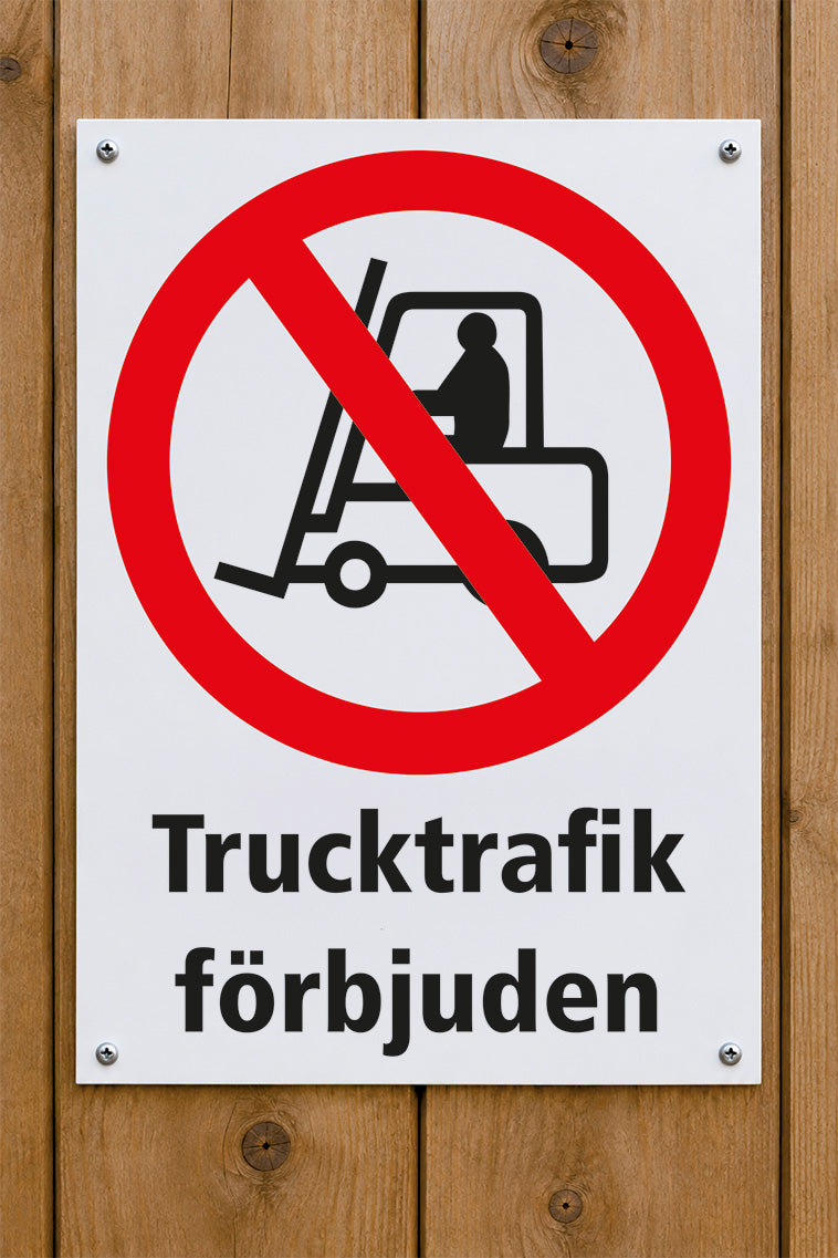 Förbudsskylt på trävägg, Trucktrafik