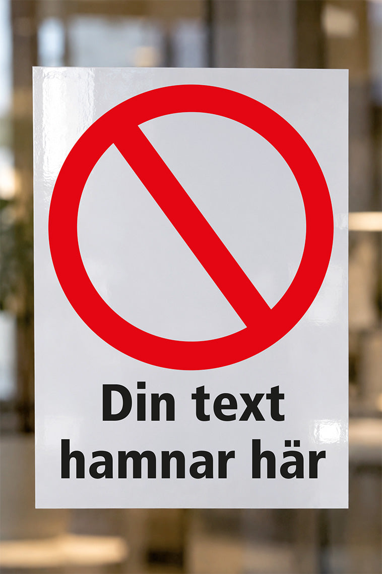 -Förbud- Dekal med egen text och symbol