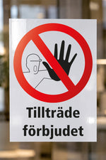 Tillträde förbjudet dekal