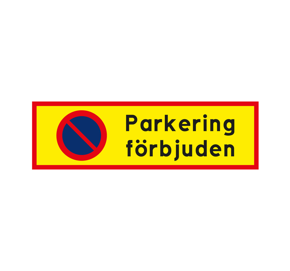 Parkeringsskylt Förbud