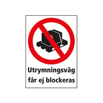 Dekal Skylt Utrymningsväg får ej blockeras