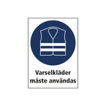Dekal skylt Varselkläder måste användas
